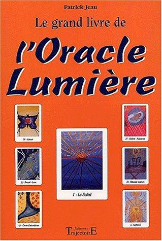 L'oracle lumière : tirage et interprétations