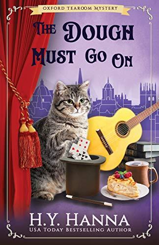 The Dough Must Go On (Oxford Tearoom Mysteries ~ Book 9): The Oxford Tearoom Mysteries - Book 9