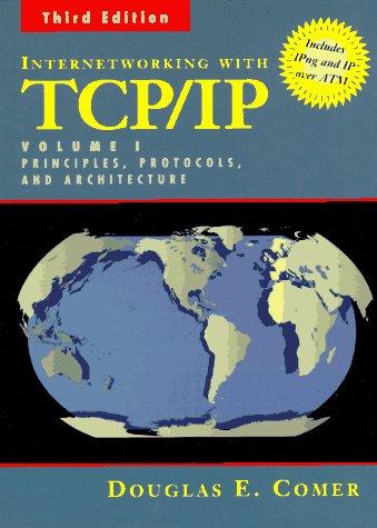 Internetworking With Tcp/Ip: Principles, Protocols, and Architecture: 001