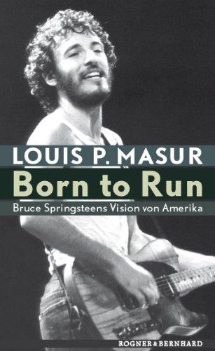 Born to Run: Bruce Springsteens Vision von Amerika