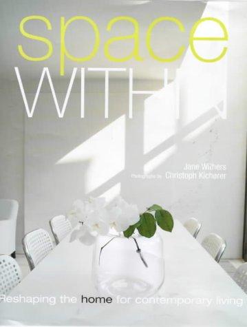 Space within: Reshape Your Home for Contemporary Living