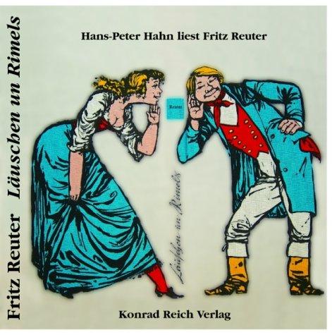 Läuschen un Rimels: Hans-Peter Hahn liest Fritz Reuter (KRV Hörbuch)