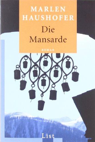 Die Mansarde: Roman