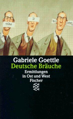 Deutsche Bräuche. Ermittlungen in Ost und West