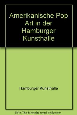 Amerikanische Pop Art in der Hamburger Kunsthalle