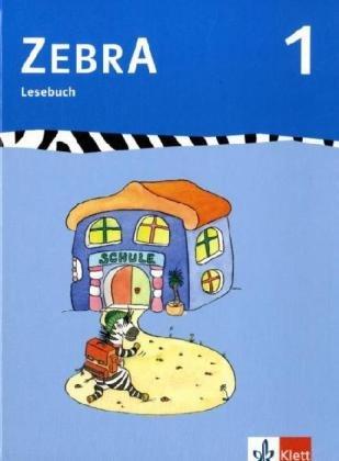 Zebra 1. Lesebuch: Anfangsunterricht