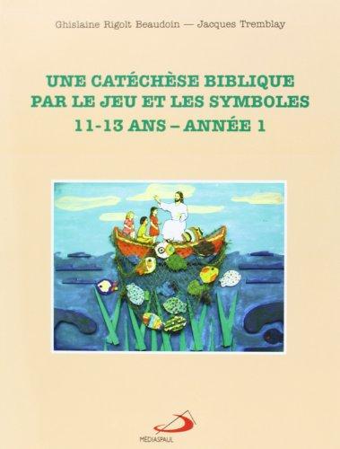 Catechese Biblibique par le Jeu et les S