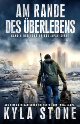 Am Rande Des Überlebens: Band 6 Der EDGE OF COLLAPSE-Serie