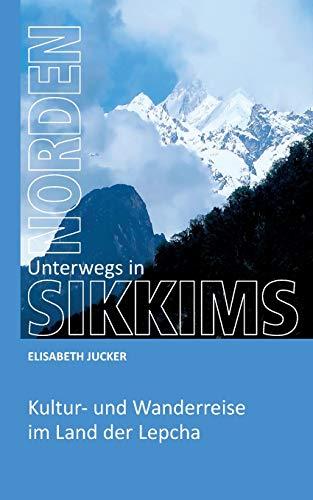 Unterwegs in Sikkims Norden: Kultur- und Wanderreise im Land der Lepcha