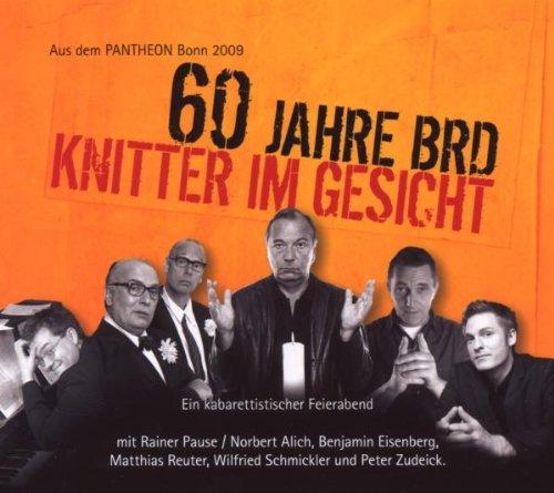 Knitter im Gesicht - 60 Jahre BRD: Ein kabarettistischer Feierabend