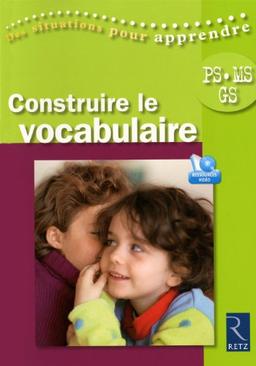 Construire le vocabulaire : PS, MS, GS