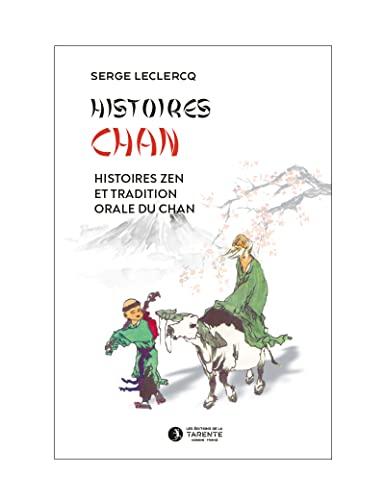 Histoires chan. Chan de gushi : histoires zen et tradition orale du chan