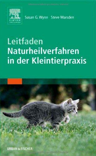 Leitfaden Naturheilverfahren in der Kleintierpraxis