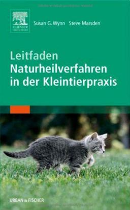 Leitfaden Naturheilverfahren in der Kleintierpraxis