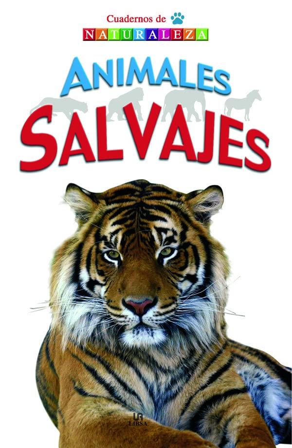 Animales Salvajes (Cuadernos de Naturaleza, Band 1)