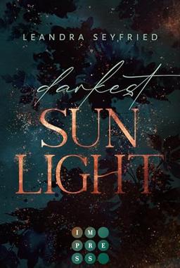 Darkest Sunlight: Second Chance Romance zwischen Dozent und Studentin an einer deutschen Elite-Universität