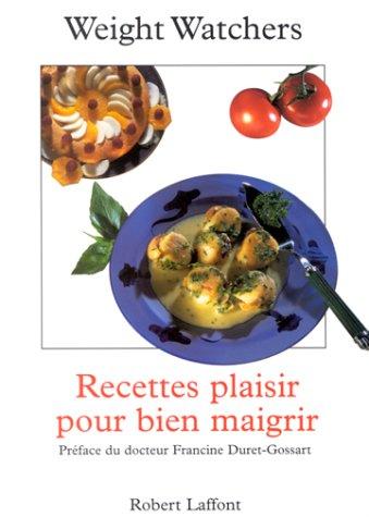 Recettes plaisir pour bien maigrir