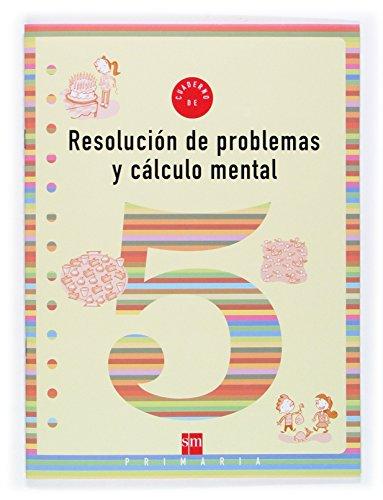 Cuaderno 5 de resolución de problemas y cálculo mental. 2 Primaria