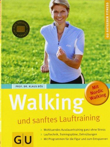 Walking und sanftes Lauftraining (GU Ratgeber Fitness)