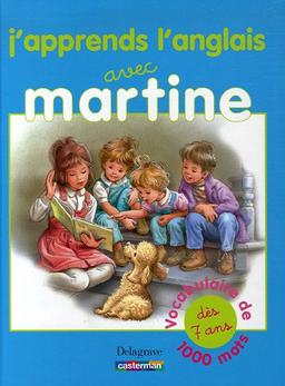 J'apprends l'anglais avec Martine : un vocabulaire illustré de 1.000 mots