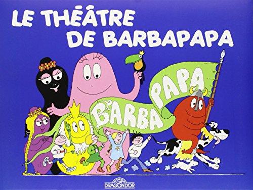 Les aventures de Barbapapa. Le théâtre de Barbapapa