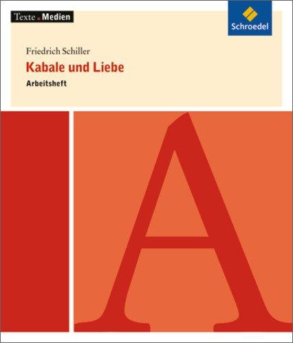 Texte.Medien: Friedrich Schiller: Kabale und Liebe: Arbeitsheft