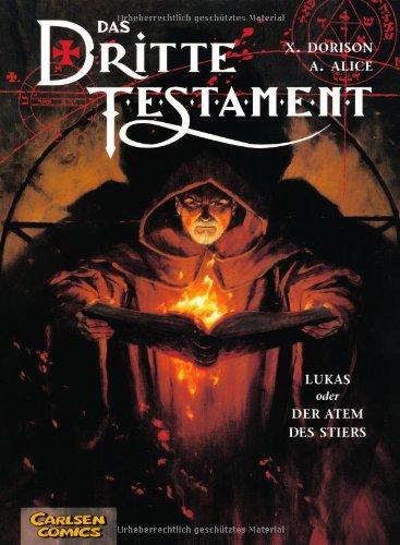 Das dritte Testament, Band 3: Lukas