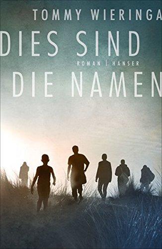 Dies sind die Namen: Roman