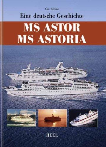 MS Astoria - eine deutsche Geschichte