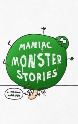 Maniac Monster Stories