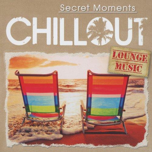 CHILLOUT - Secret Moments