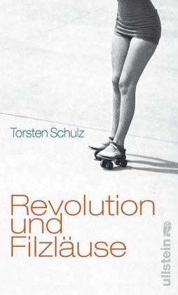 Revolution und Filzläuse: Erzählungen