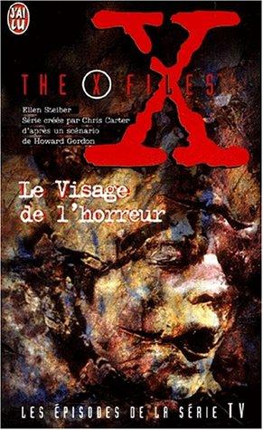 The X-Files. Vol. 23. Le visage de l'horreur