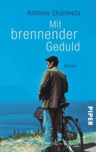 Mit brennender Geduld: Roman