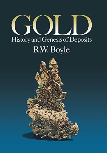 Gold: History And Genesis Of Deposits