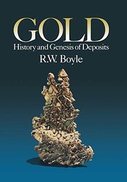 Gold: History And Genesis Of Deposits