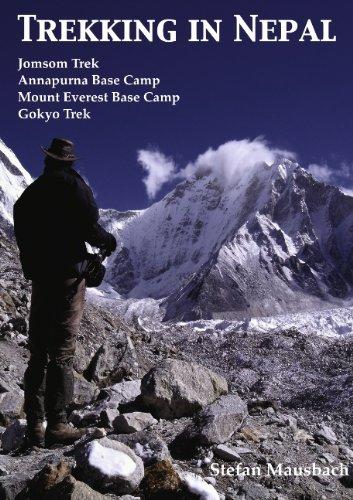 Trekking in Nepal: Jomsom Trek, Annapurna Base Camp, Mount Everest Base Camp, Gokyo Trek