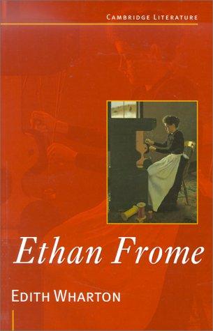 Edith Wharton: Ethan Frome (Cambridge Literature)