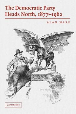 The Democratic Party Heads North, 1877-1962