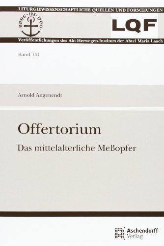 Offertorium: Das mittelalterliche Meßopfer