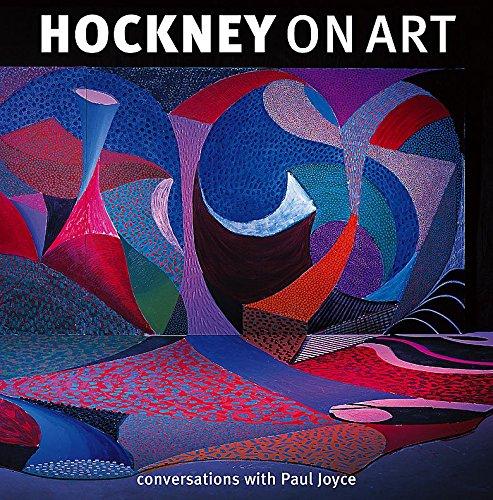 Hockney On Art: Conversations with Paul Joyce