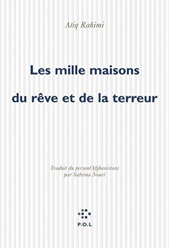 Les mille maisons du rêve et de la terreur