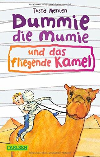 Dummie die Mumie, Band 2: Dummie die Mumie und das fliegende Kamel