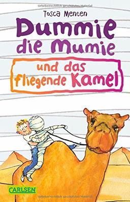 Dummie die Mumie, Band 2: Dummie die Mumie und das fliegende Kamel