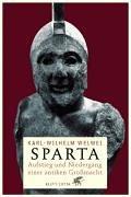 Sparta: Aufstieg und Niedergang einer antiken Großmacht