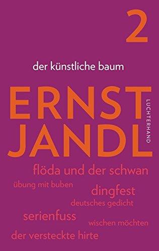 der künstliche baum: Werke in sechs Bänden, Bd. 2, Hrsg. Klaus Siblewski