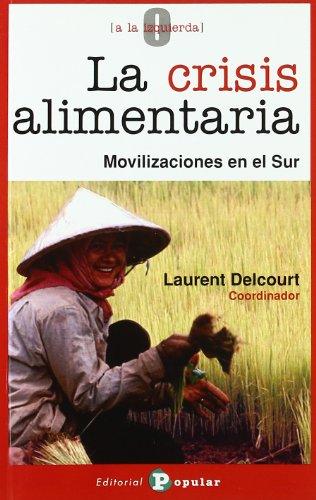 La crisis alimentaria : movilizaciones en el Sur (0 a la izquierda, Band 39)