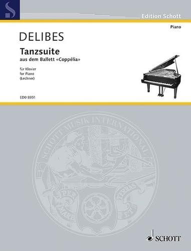 Tanz-Suite: aus dem Ballett "Coppélia". Klavier.: from "Coppélia". piano. (Edition Schott)