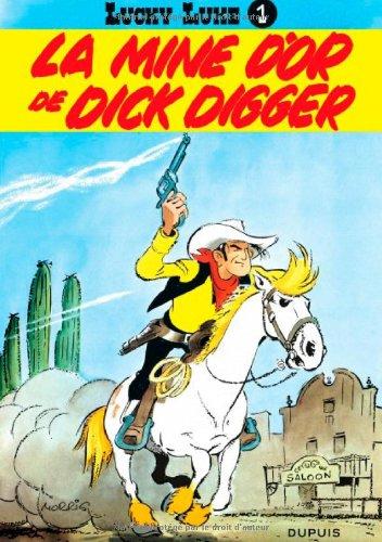 Lucky Luke. Vol. 1. La mine d'or de Dick Digger