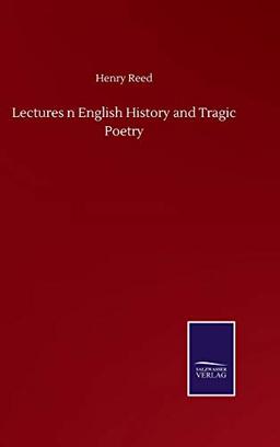 Lectures n English History and Tragic Poetry